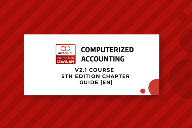 AutoCount Computerized Accounting Course (Ver2.1) by HQ [EN]